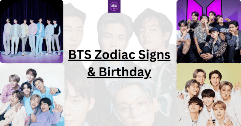 BTS Zodiac Signs & Birthday